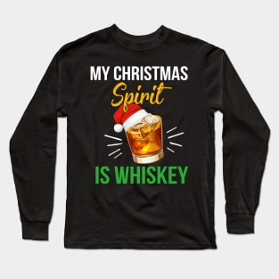 My Christmas Spirit Is Whiskey Funny Gifts For Loves Drinking Whiskey Long Sleeve T-Shirt